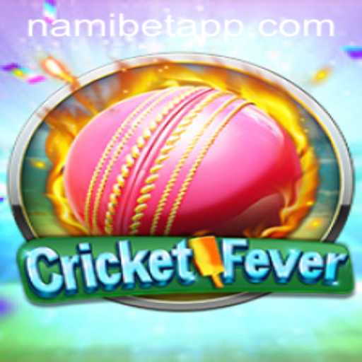 Experience the Thrill of CricketFever with Nami.bet