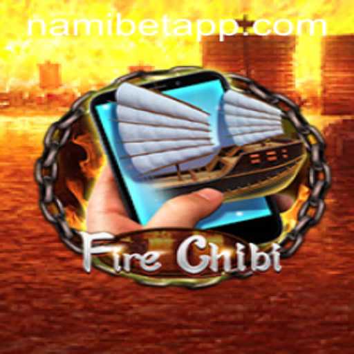 Discover the Thrilling World of FireChibiM: A Captivating Experience with Nami.bet