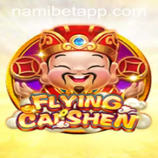 FlyingCaiShen: A New Era of Online Gaming with Nami.bet