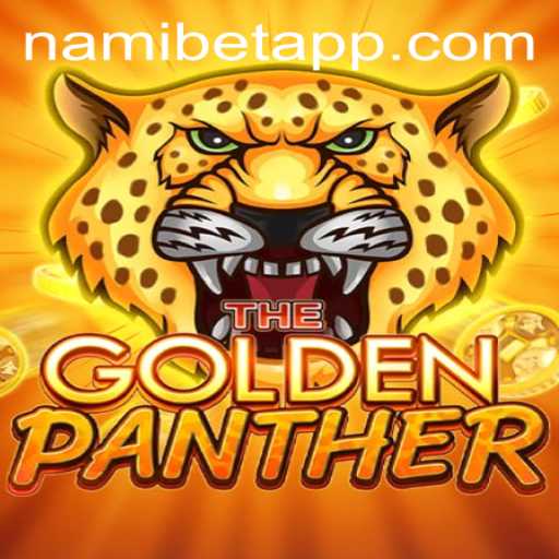 Exploring the Thrilling World of GOLDENPANTHER on Nami.bet