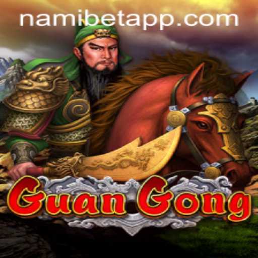 Exploring the Exciting World of GuanGong and Nami.bet