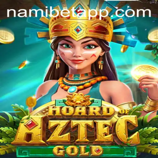 Discover the Thrill of HoardofAztecgold and Explore Nami.bet's Gaming Adventure