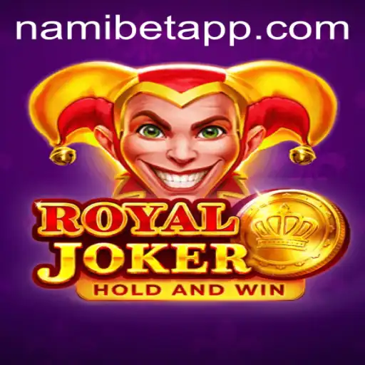 Dive into the Exciting World of Royaljoker: A Leading Game on Nami.bet